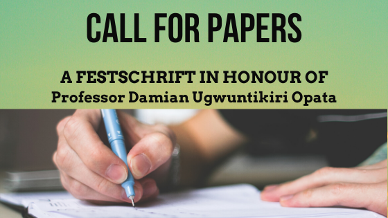 Call for Papers: A Festschrift in Honour of Professor Damian Ugwuntikiri Opata