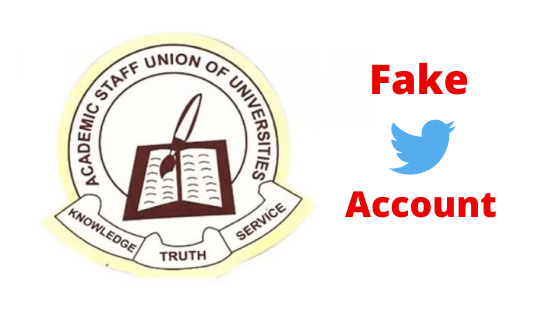 ASUU: Account Claiming To Represent Us On Twitter Is Fake