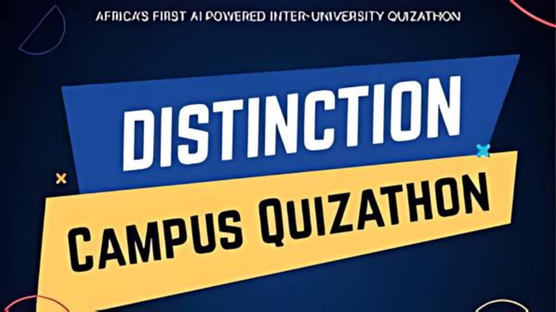 Enter The Distinction Campus Quizathon