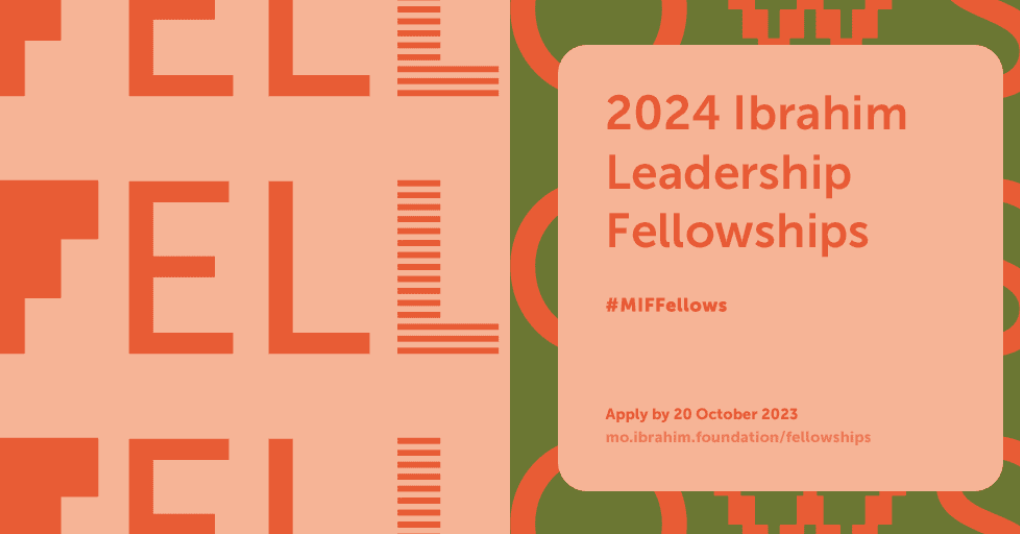 Mo Ibrahim Foundation 2024 Leadership Fellowships